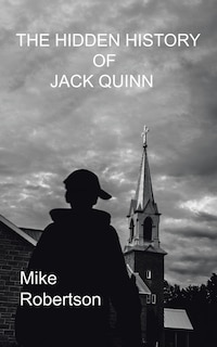 Front cover_The Hidden History of Jack Quinn