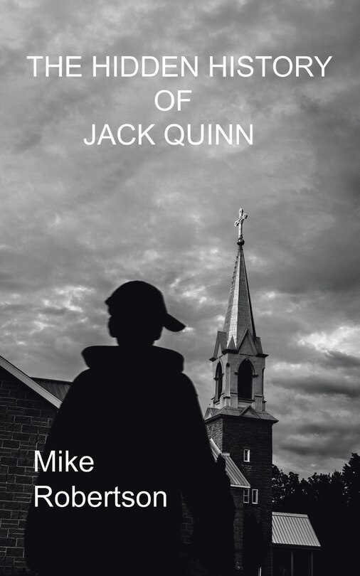 Front cover_The Hidden History of Jack Quinn