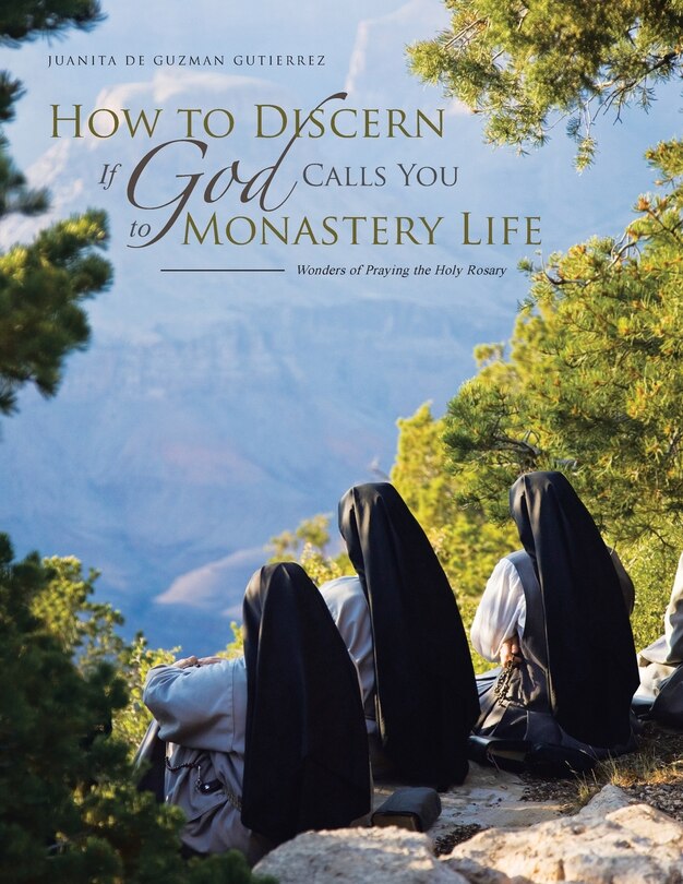 Front cover_How to Discern If God Calls You to Monastery Life