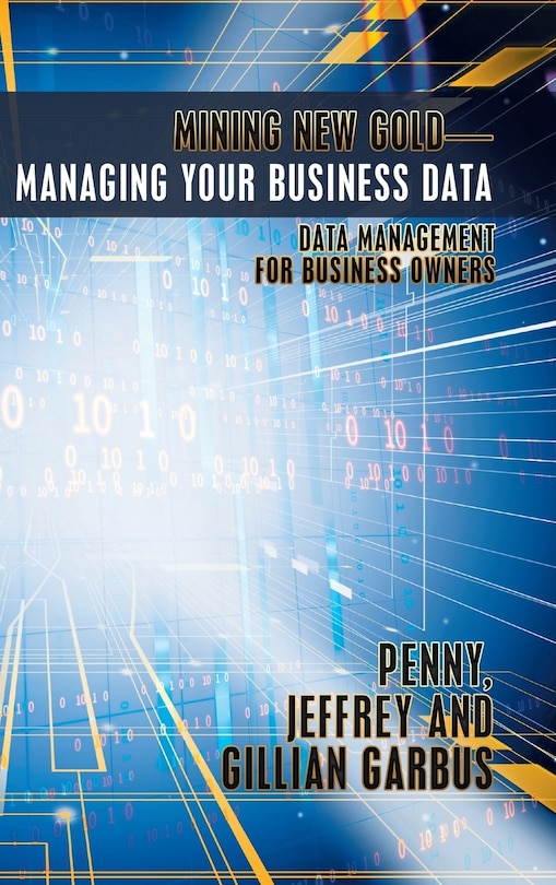 Front cover_Mining New Gold-Managing Your Business Data