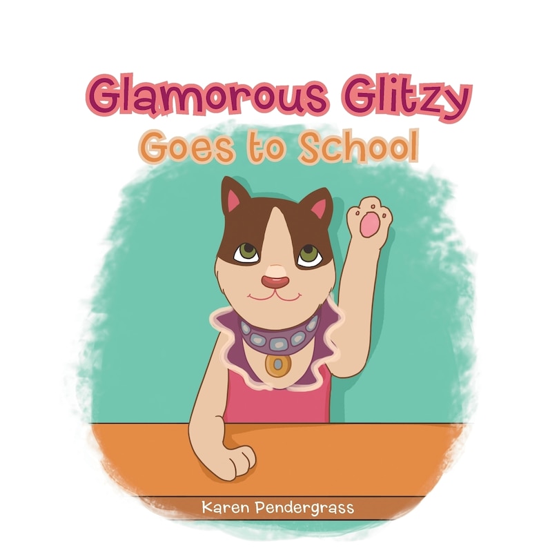 Front cover_Glamorous Glitzy Goes to School
