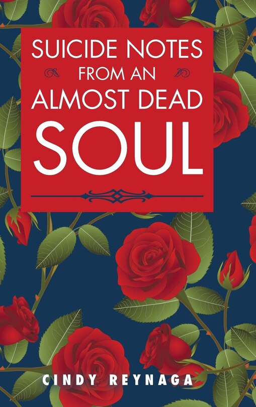 Front cover_Suicide Notes from an Almost Dead Soul