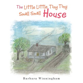 Front cover_The Little Little Tiny Tiny Small Small House