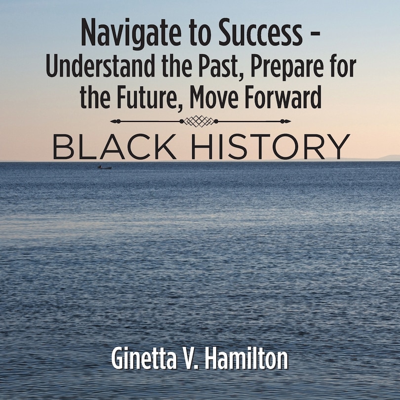 Couverture_Navigate to Success - Understand the Past, Prepare for the Future, Move Forward