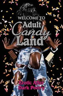 Front cover_Welcome to Adult Candy Land
