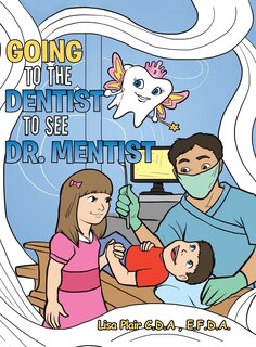 Couverture_Going to the Dentist to See Dr. Mentist