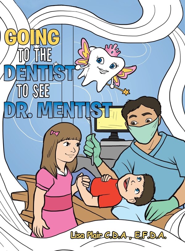 Couverture_Going to the Dentist to See Dr. Mentist
