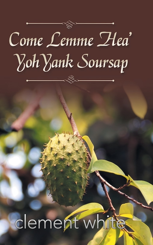 Couverture_Come Lemme Hea' Yoh Yank Soursap