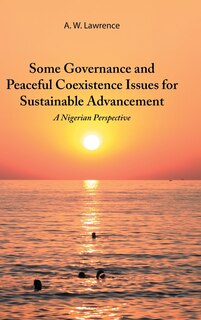 Front cover_Some Governance and Peaceful Coexistence Issues for Sustainable Advancement