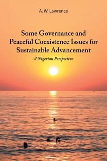 Front cover_Some Governance and Peaceful Coexistence Issues for Sustainable Advancement