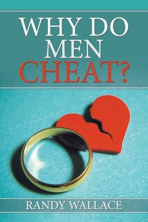 Front cover_Why Do Men Cheat?