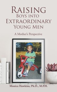 Couverture_Raising Boys into Extraordinary Young Men