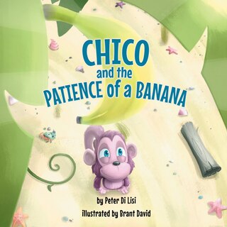 Front cover_Chico and the Patience of a Banana
