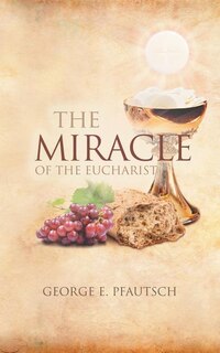 Front cover_The Miracle of the Eucharist