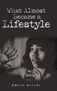 Front cover_What Almost Became a Lifestyle