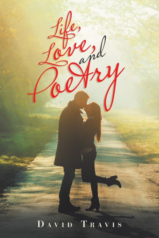 Front cover_Life, Love, and Poetry