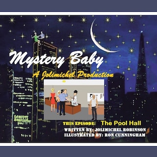 Mystery Baby: a Jolimichel Production: The Pool Hall