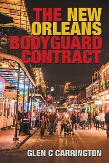 Front cover_The New Orleans Bodyguard Contract