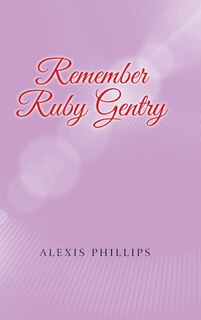 Front cover_Remember Ruby Gentry