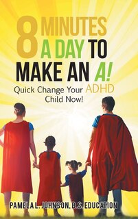Couverture_8 Minutes a Day to Make an A!