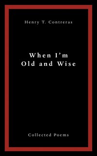 Front cover_When I'M Old and Wise