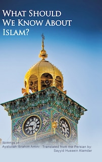 Front cover_What Should We Know About Islam?