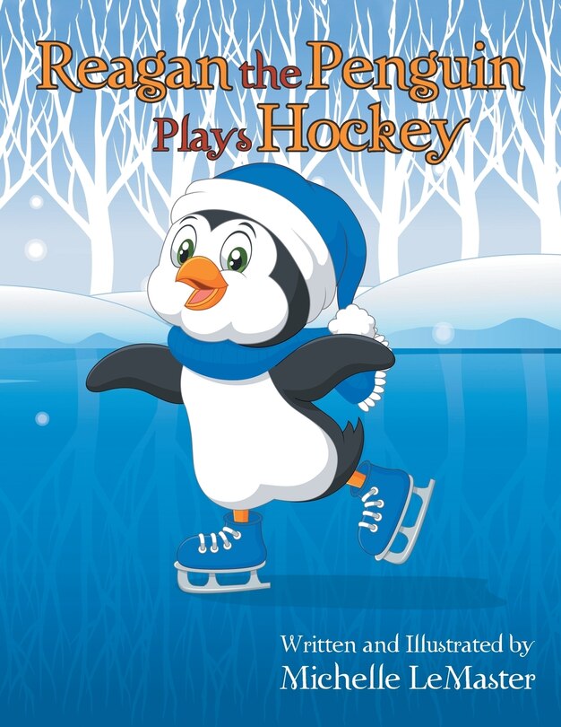 Front cover_Reagan the Penguin Plays Hockey