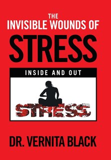 Front cover_The Invisible Wounds of Stress