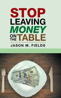 Couverture_Stop Leaving Money on the Table