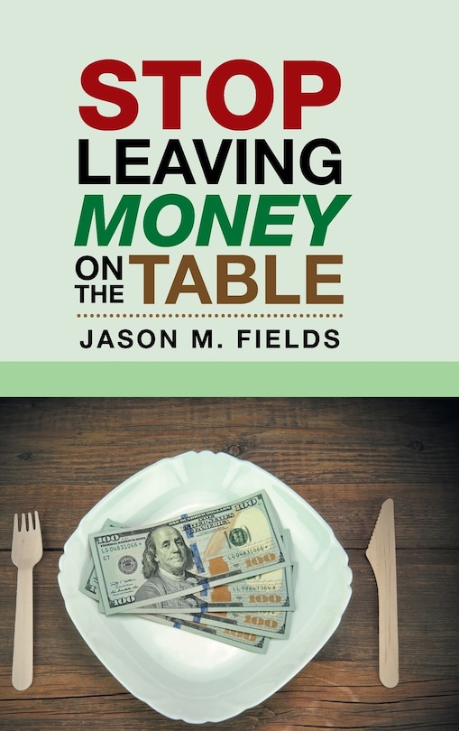 Couverture_Stop Leaving Money on the Table