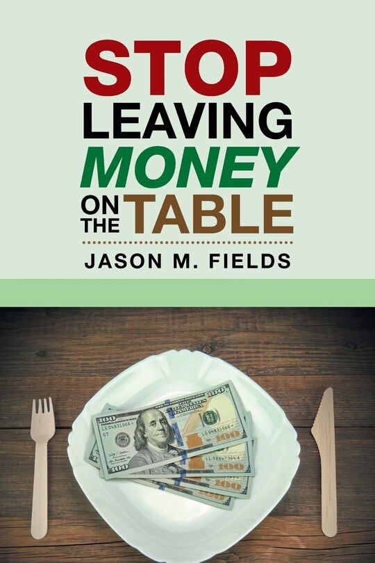 Front cover_Stop Leaving Money on the Table