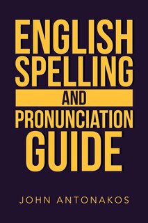 Couverture_English Spelling and Pronunciation Guide