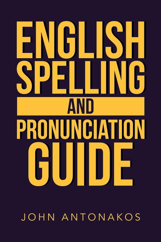 Couverture_English Spelling and Pronunciation Guide