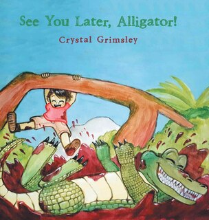 Front cover_See You Later, Alligator!