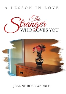 Front cover_The Stranger Who Loves You