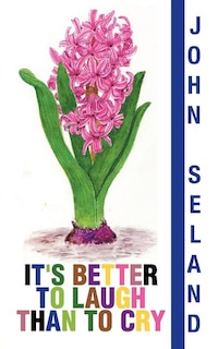 Front cover_It's Better to Laugh Than to Cry