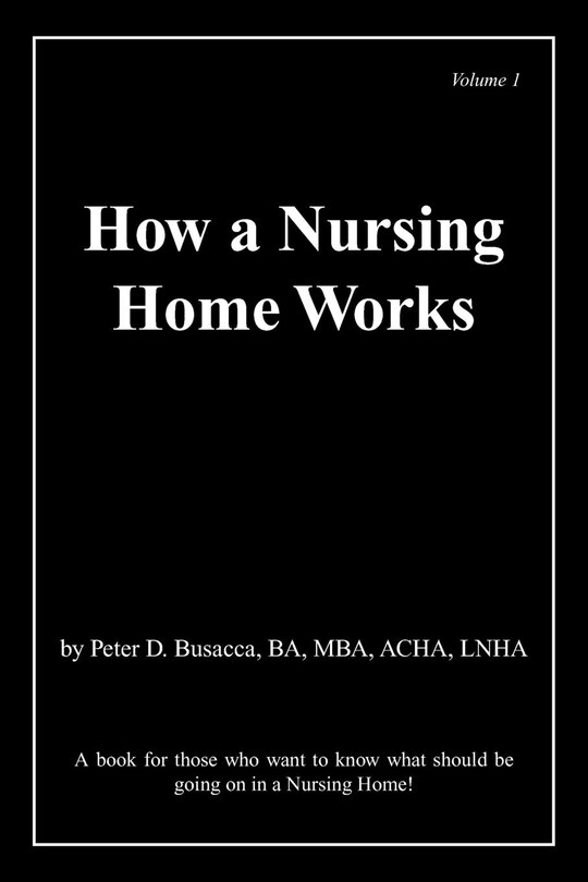 Front cover_How a Nursing Home Works