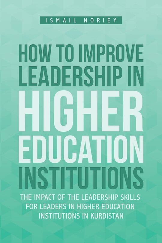 Front cover_How to improve Leadership in Higher Education Institutions
