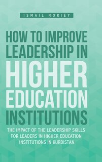 Front cover_How to improve Leadership in Higher Education Institutions