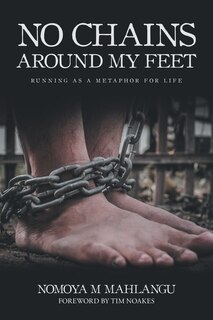 Front cover_No Chains Around My Feet