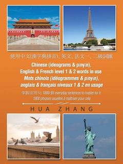 Couverture_Chinese (Ideograms & Pīnyīn), English & French Level 1 & 2 Words in Use