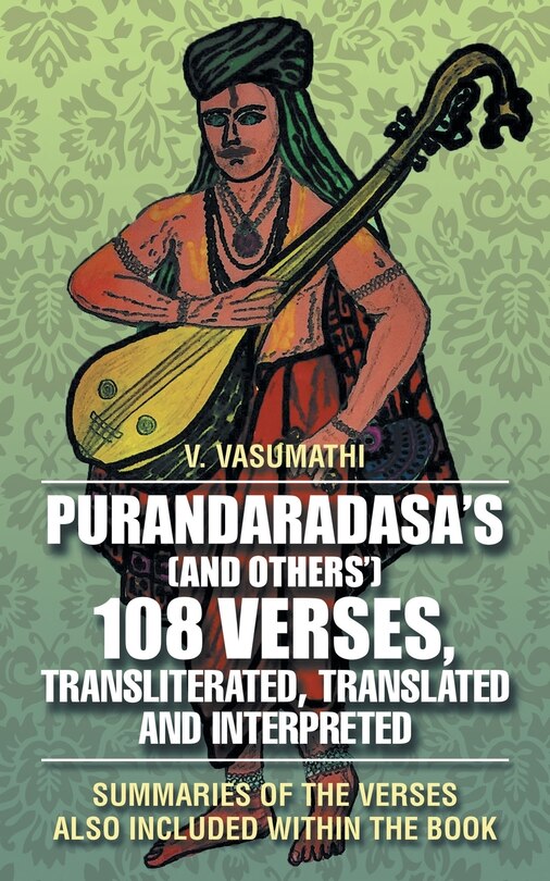 Front cover_Purandaradasa'S (And Others') 108 Verses, Transliterated, Translated and Interpreted