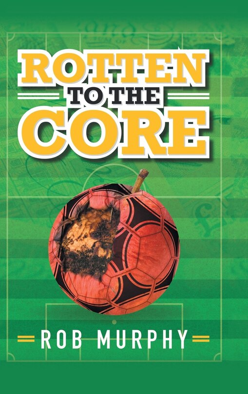 Couverture_Rotten to the Core