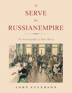 Front cover_To Serve the Russian Empire