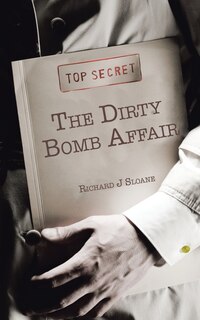 Front cover_The Dirty Bomb Affair