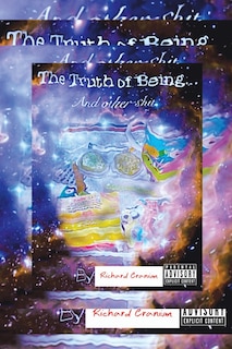 Front cover_The Truth of Being . . .