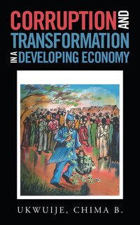 Front cover_Corruption and Transformation in a Developing Economy