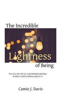 Front cover_The Incredible Lightness of Being