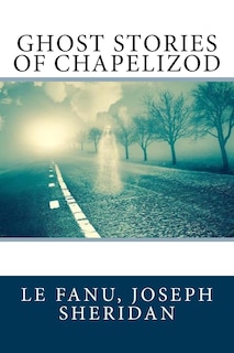 Ghost Stories of Chapelizod