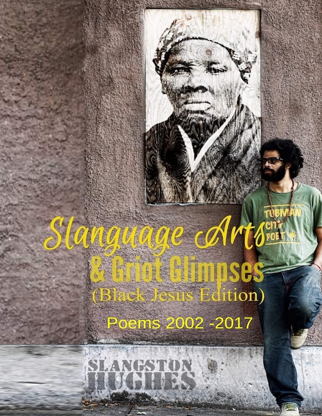 Front cover_Slanguage Arts & Griot Glimpses (Black Jesus Edition)